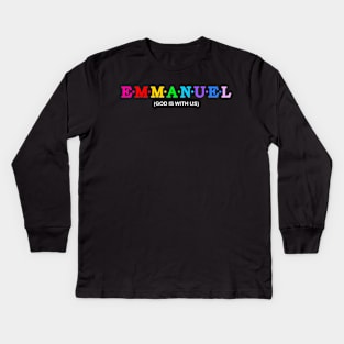 Emmanuel  - God Is With Us. Kids Long Sleeve T-Shirt